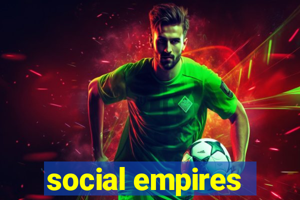 social empires